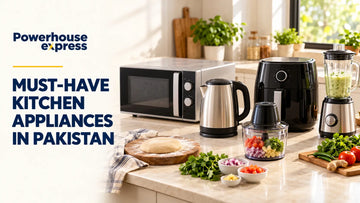 Must-Have Kitchen Appliances in Pakistan