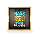 Funny Quote Art Tray