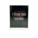 Stop Thinking Start Doing Wall Frame